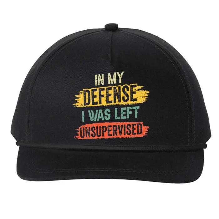 In My Defense I Was Left Unsupervised Funny Retro Vintage Snapback Five-Panel Rope Hat