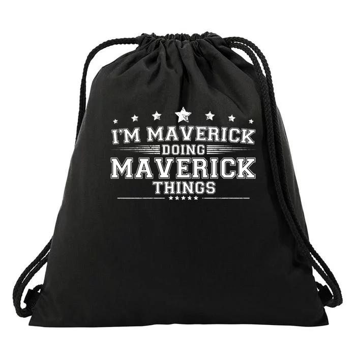 Im Maverick Doing Maverick Things Drawstring Bag