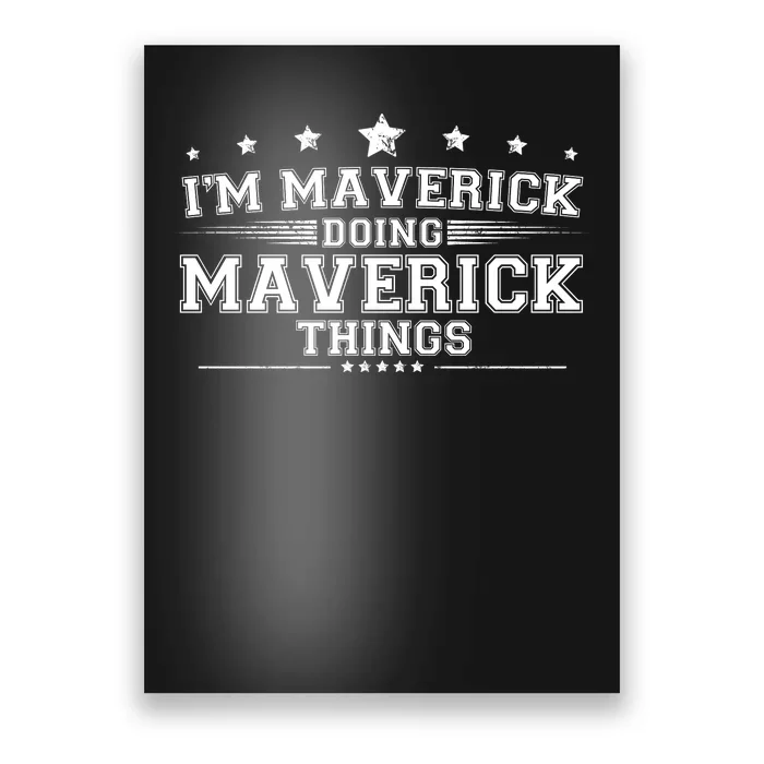 Im Maverick Doing Maverick Things Poster