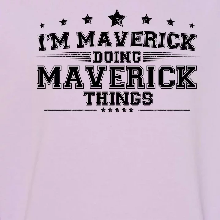 Im Maverick Doing Maverick Things Garment-Dyed Sweatshirt