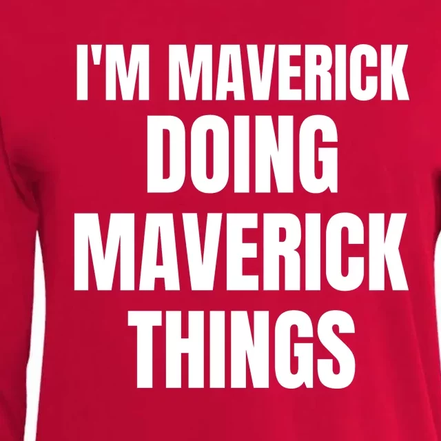 IM Maverick Doing Maverick Things Funny Birthday Gift Idea Womens Cotton Relaxed Long Sleeve T-Shirt