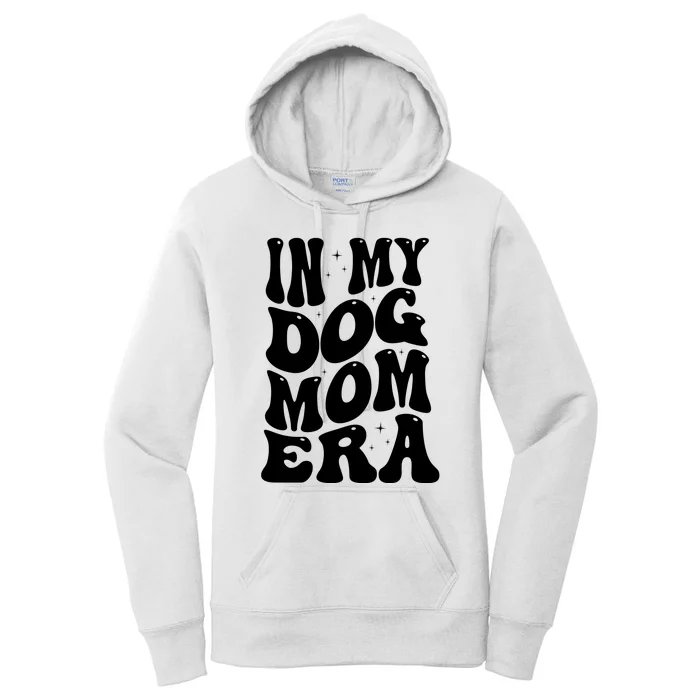 In My Dog Mom Era Women's Pullover Hoodie