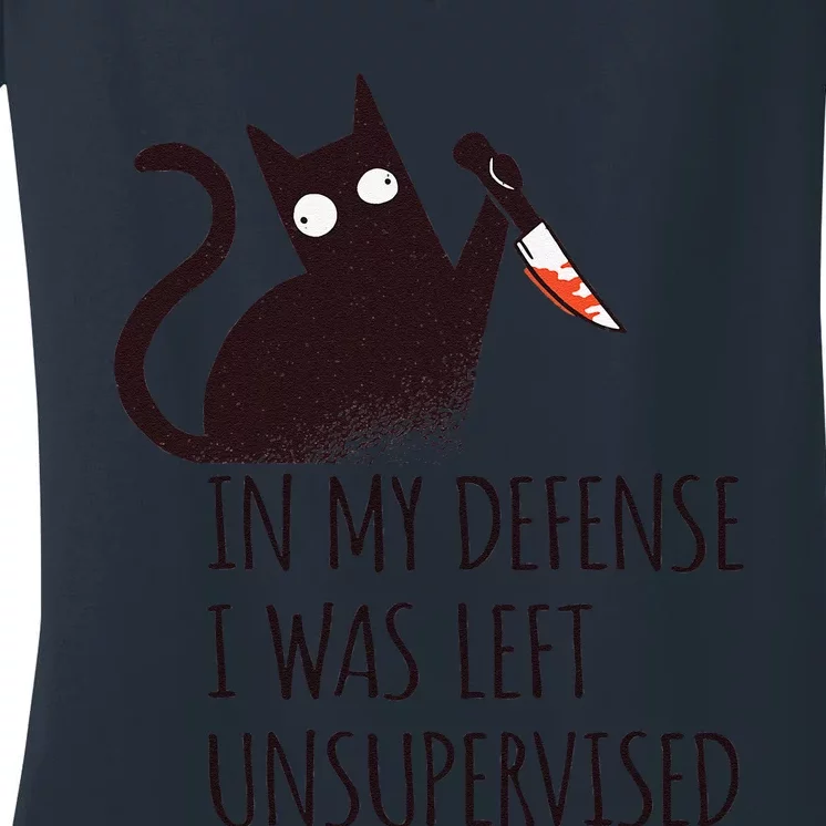 In My Defense I Was Left Unsupervised Black Cat With Knife Women's V-Neck T-Shirt