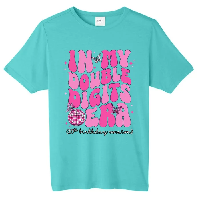 In My Double Digits Era 10th Birthday Version ChromaSoft Performance T-Shirt