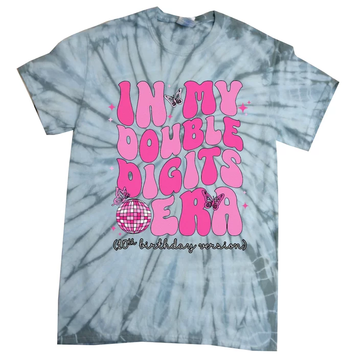 In My Double Digits Era 10th Birthday Version Tie-Dye T-Shirt