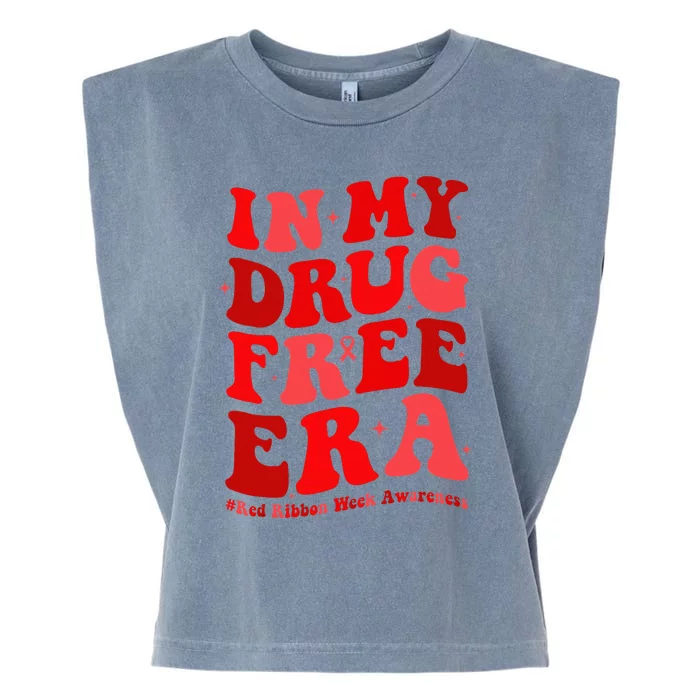 In My Drugs Free Era Funny Red Ribbon Week Awareness Garment-Dyed Women's Muscle Tee