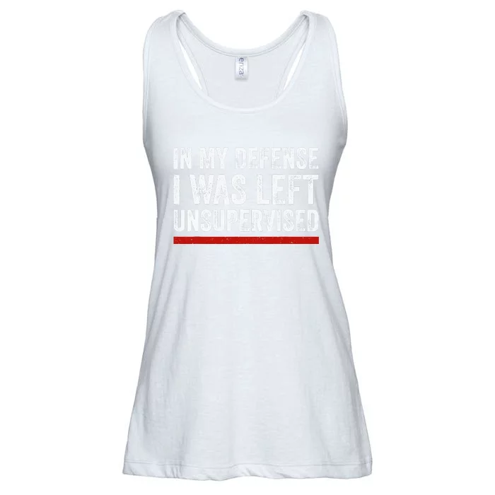 In My Defense I Was Left Unsupervised Funny Joke Ladies Essential Flowy Tank