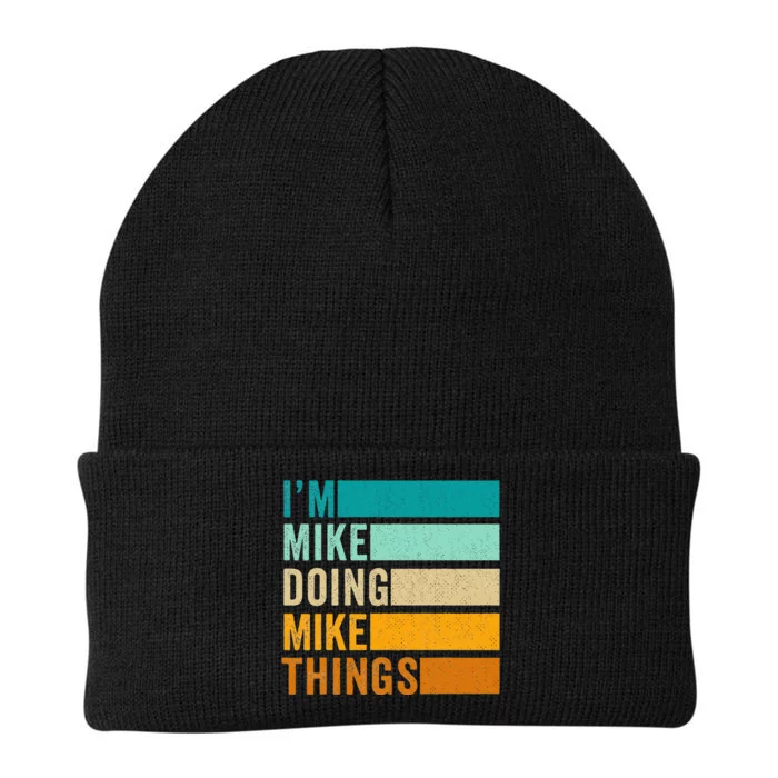 Im Mike Doing Mike Things Funny First Name Knit Cap Winter Beanie