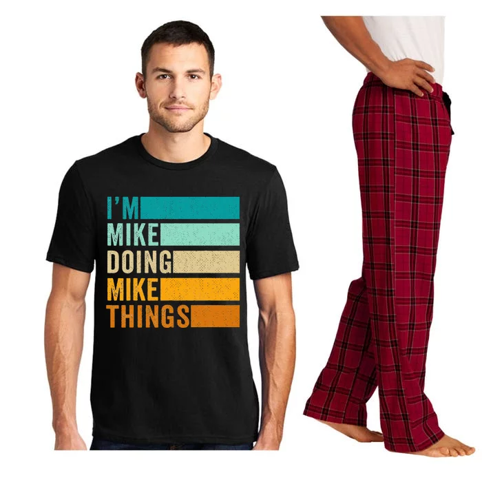 Im Mike Doing Mike Things Funny First Name Pajama Set