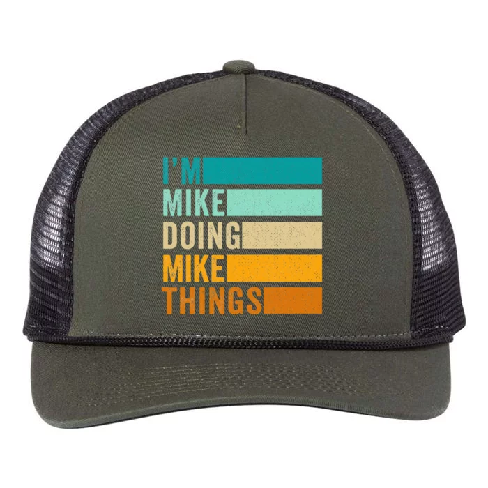 Im Mike Doing Mike Things Funny First Name Retro Rope Trucker Hat Cap