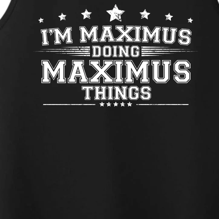 Im Maximus Doing Maximus Things Performance Tank