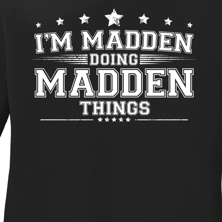 Im Madden Doing Madden Things Ladies Long Sleeve Shirt