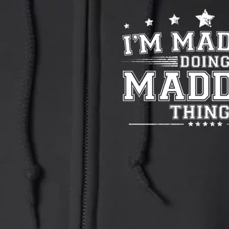 Im Madden Doing Madden Things Full Zip Hoodie