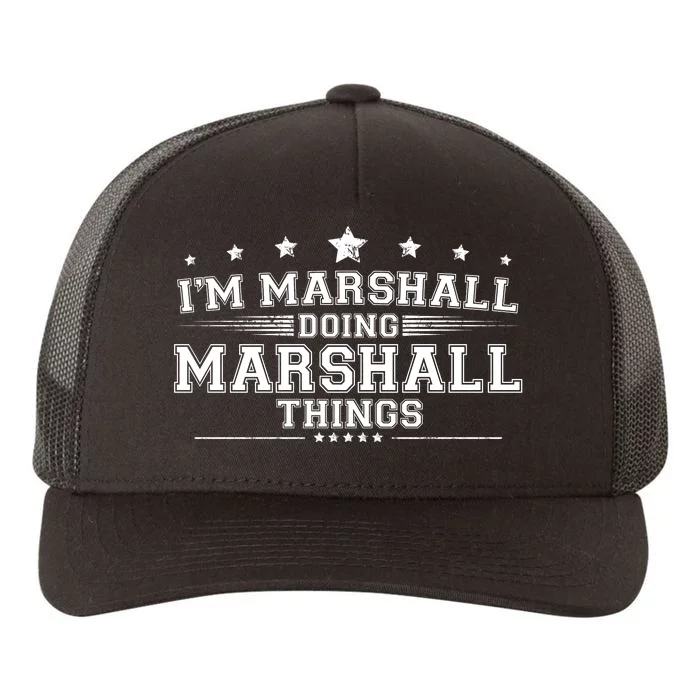 Im Marshall Doing Marshall Things Yupoong Adult 5-Panel Trucker Hat