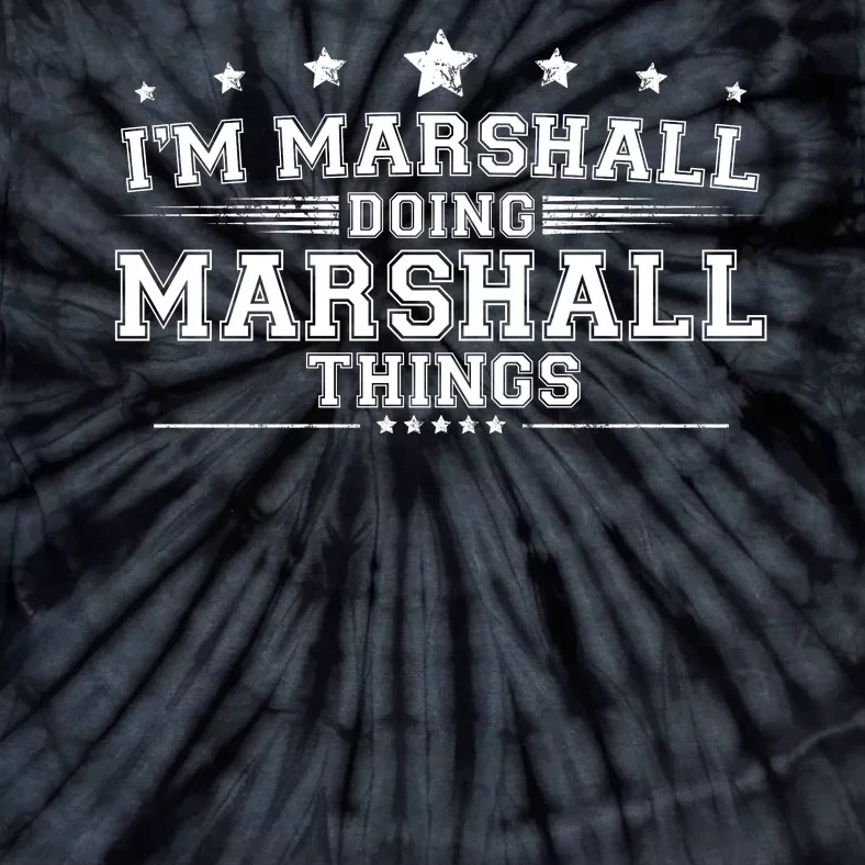 Im Marshall Doing Marshall Things Tie-Dye T-Shirt