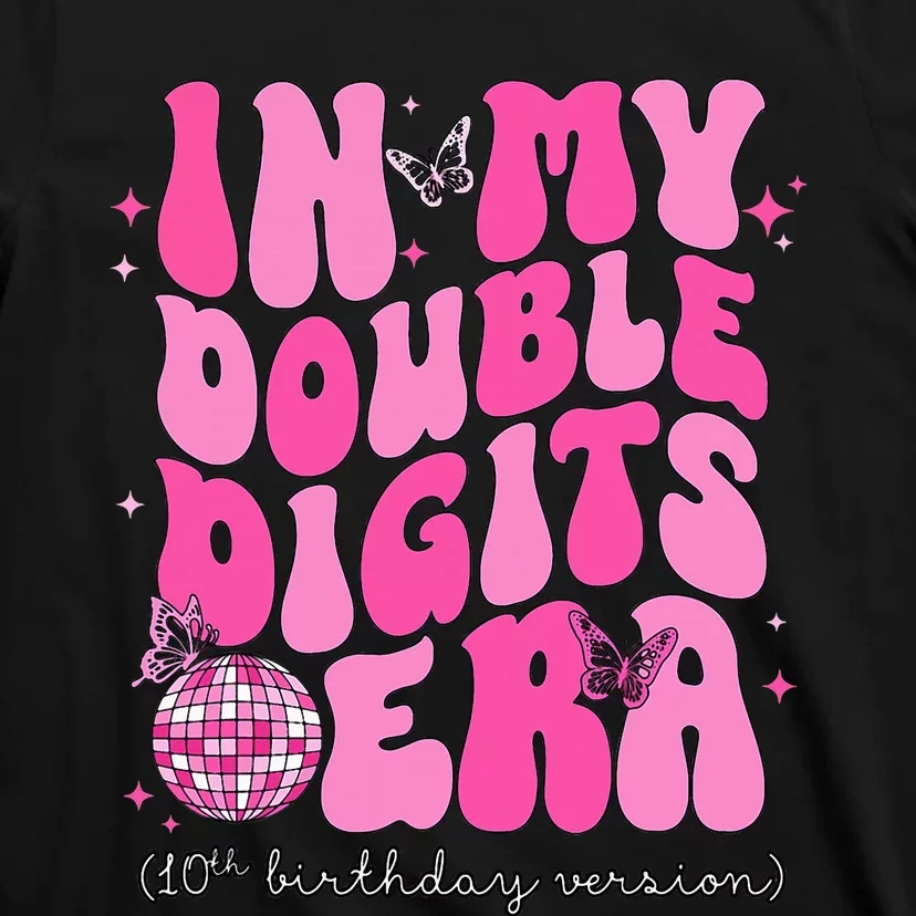 In My Double Digits Era 10th Birthday Version T-Shirt