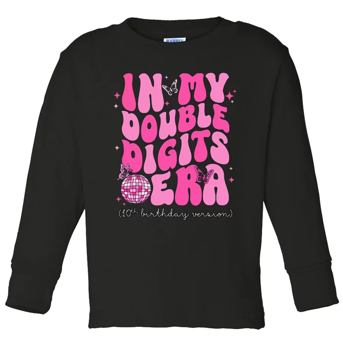 In My Double Digits Era 10th Birthday Version Toddler Long Sleeve Shirt