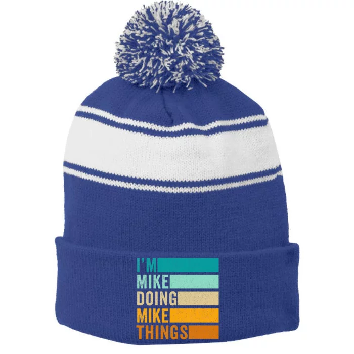 I'm Mike Doing Mike Things Funny First Name Stripe Pom Pom Beanie