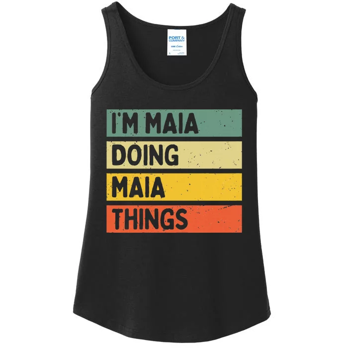 IM Maia Doing Maia Things Funny Personalized Quote Ladies Essential Tank