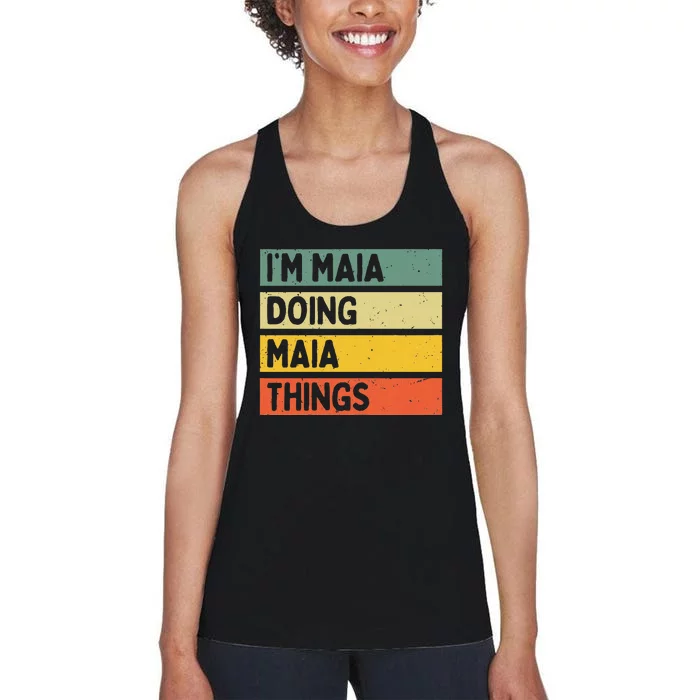 IM Maia Doing Maia Things Funny Personalized Quote Women's Racerback Tank