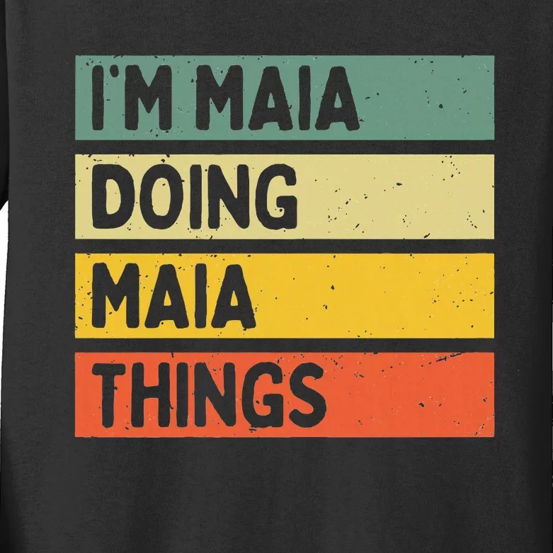 IM Maia Doing Maia Things Funny Personalized Quote Kids Long Sleeve Shirt