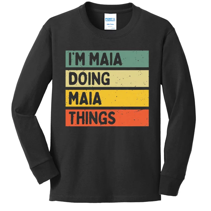 IM Maia Doing Maia Things Funny Personalized Quote Kids Long Sleeve Shirt