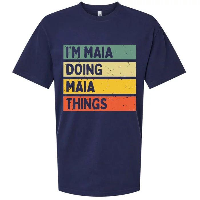 IM Maia Doing Maia Things Funny Personalized Quote Sueded Cloud Jersey T-Shirt