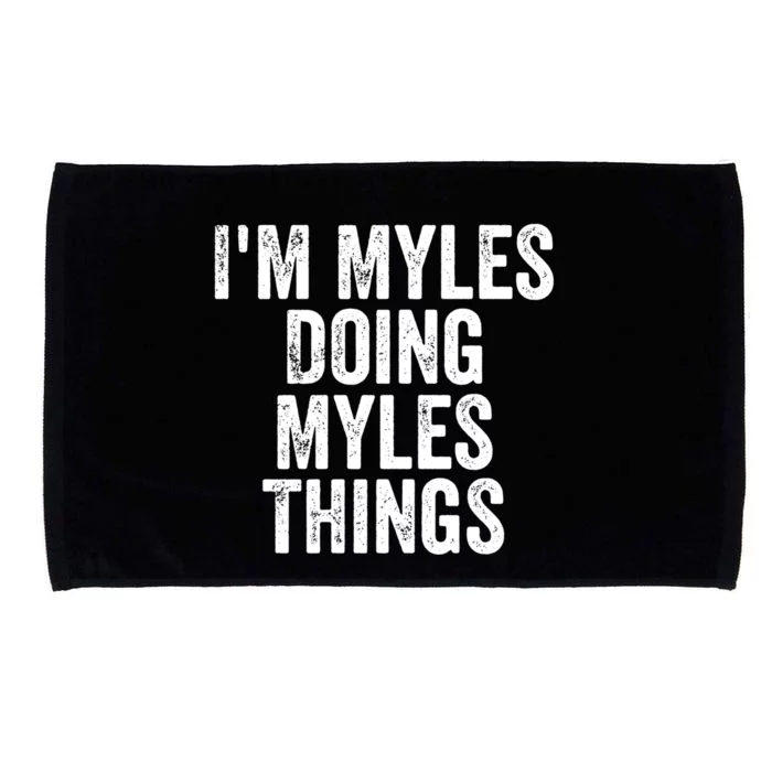 I'm Myles Doing Myles Things Gift Personalized First Name Gift Microfiber Hand Towel