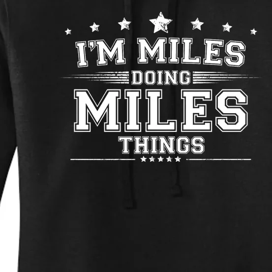 Im Miles Doing Miles Things Women's Pullover Hoodie