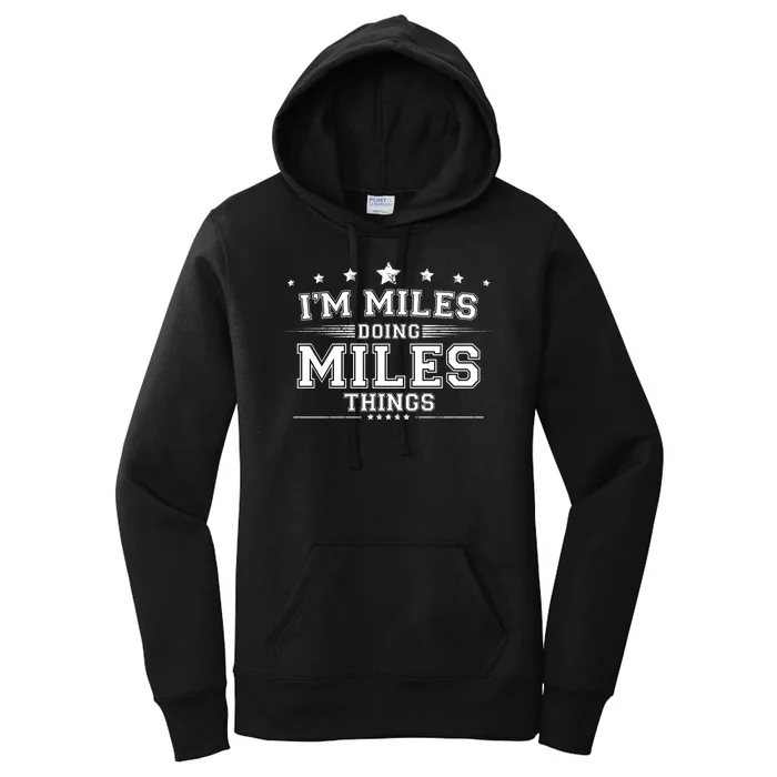 Im Miles Doing Miles Things Women's Pullover Hoodie