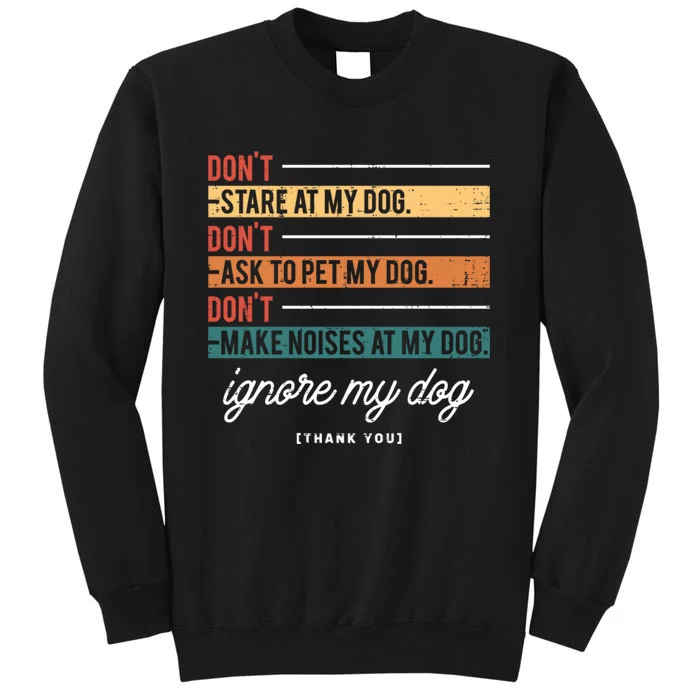 Ignore My Dog Trainer Service Dog Training Funny Saying Sweatshirt