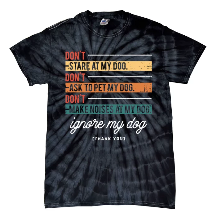 Ignore My Dog Trainer Service Dog Training Funny Saying Tie-Dye T-Shirt