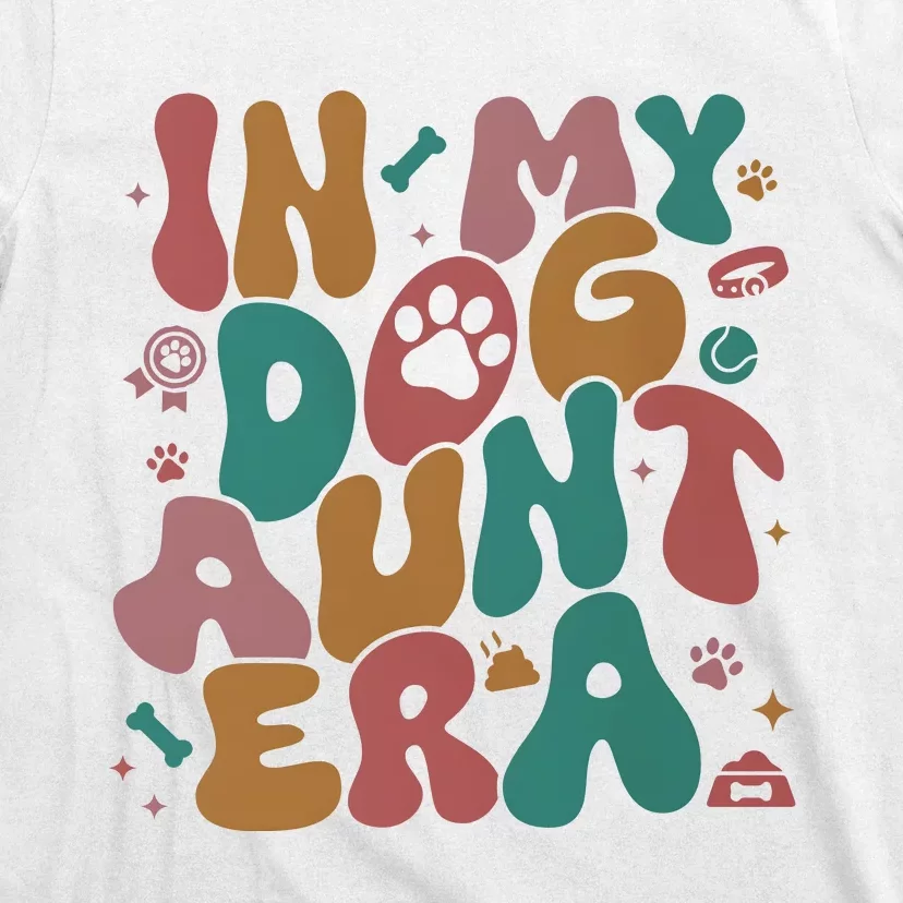 In My Dog Aunt Era Pet Family Matching T-Shirt