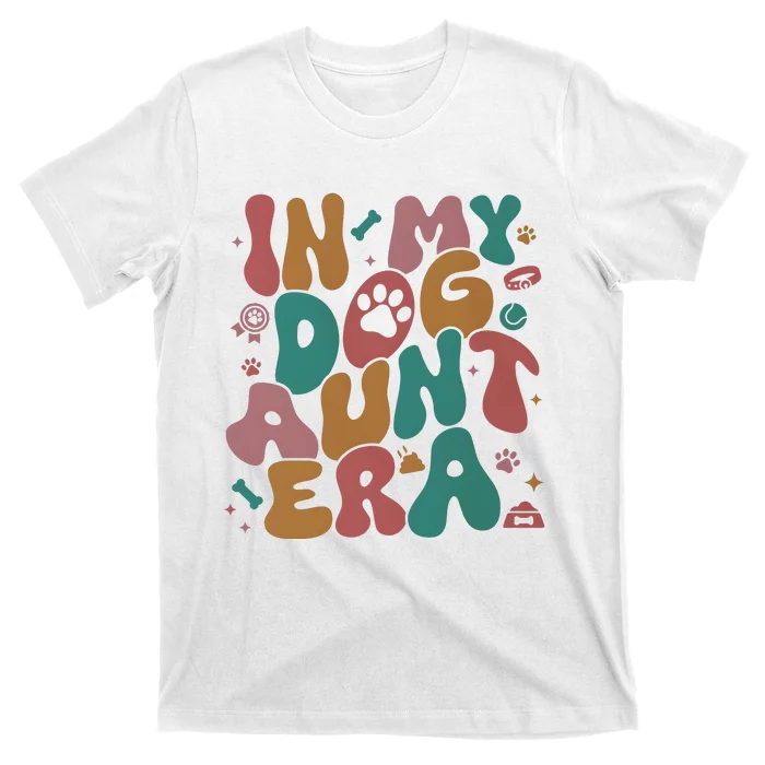 In My Dog Aunt Era Pet Family Matching T-Shirt