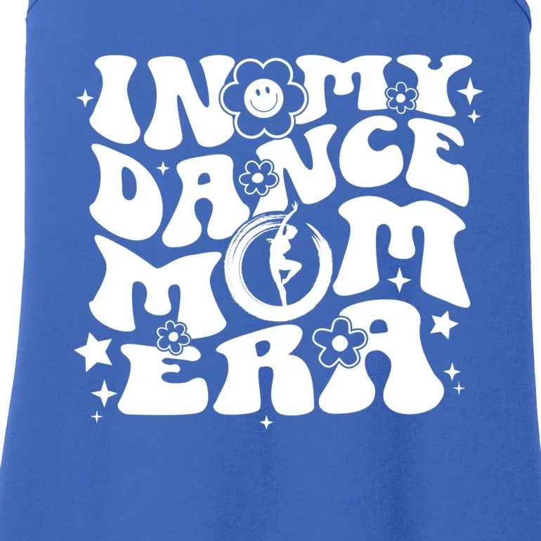 In My Dance Mom Era Groovy Funny Gift Ladies Essential Tank