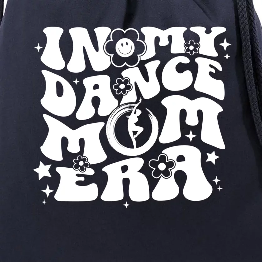 In My Dance Mom Era Groovy Funny Gift Drawstring Bag