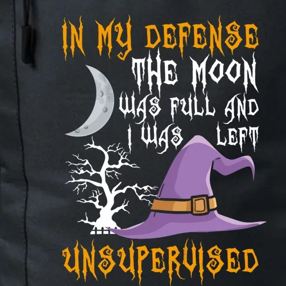 In My Defense The Moon Was Full Witch Gift Daily Commute Backpack