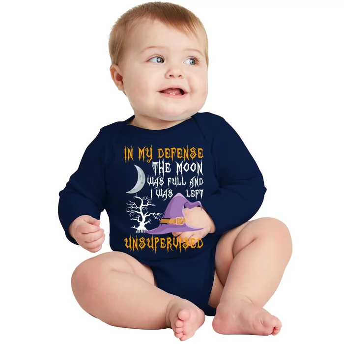 In My Defense The Moon Was Full Witch Gift Baby Long Sleeve Bodysuit