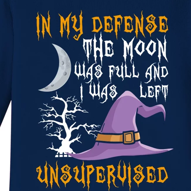 In My Defense The Moon Was Full Witch Gift Baby Long Sleeve Bodysuit