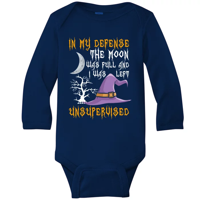 In My Defense The Moon Was Full Witch Gift Baby Long Sleeve Bodysuit