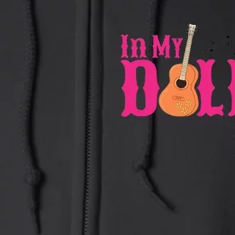 In My Dolly Era Gift For Women Full Zip Hoodie