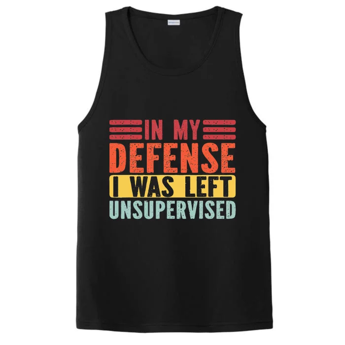 In My Defense I Was Left Unsupervised Performance Tank