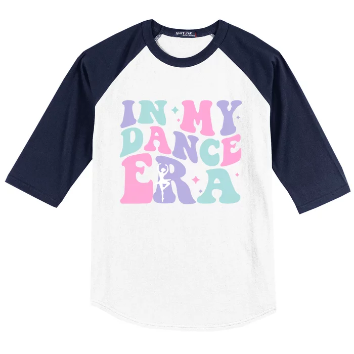 In My Dance Era For Ballet Dancer Groovy Retro Gift Baseball Sleeve Shirt