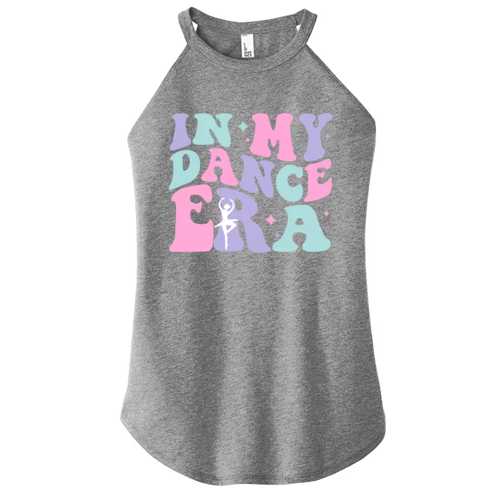 In My Dance Era For Ballet Dancer Groovy Retro Gift Women’s Perfect Tri Rocker Tank