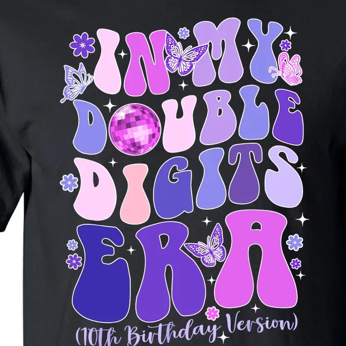 In My Double Digits Era Girls 10th Birthday Tall T-Shirt