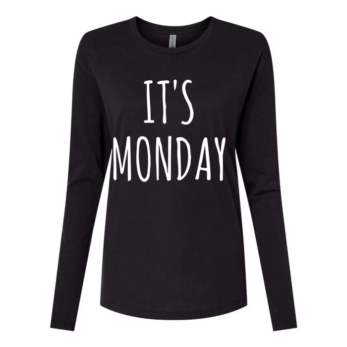 It's Monday Day Of The Week Prank April Fools Day Gift Womens Cotton Relaxed Long Sleeve T-Shirt