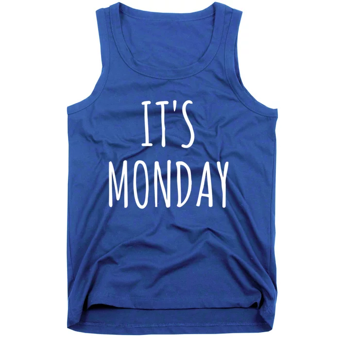 It's Monday Day Of The Week Prank April Fools Day Gift Tank Top