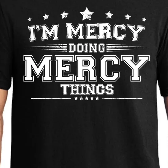 Im Mercy Doing Mercy Things Pajama Set