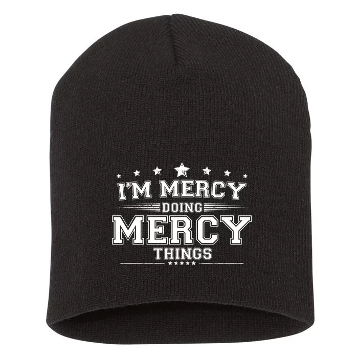 Im Mercy Doing Mercy Things Short Acrylic Beanie