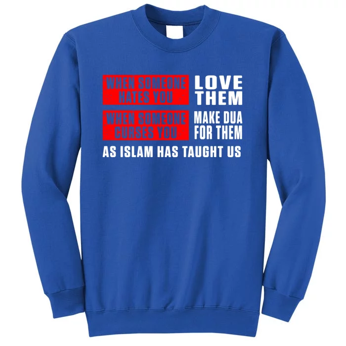 Islam Muslim Dua Allah Alhamdulillah Religion Ramadan Gift Meaningful Gift Tall Sweatshirt